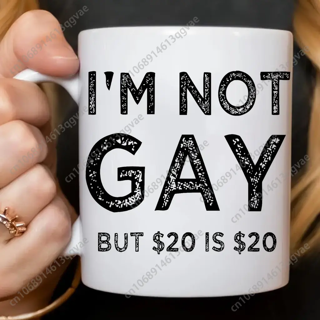 I'm Not Gay But 20$ Is 20$ Cof - Coffee Tea Jokes reseña y precio